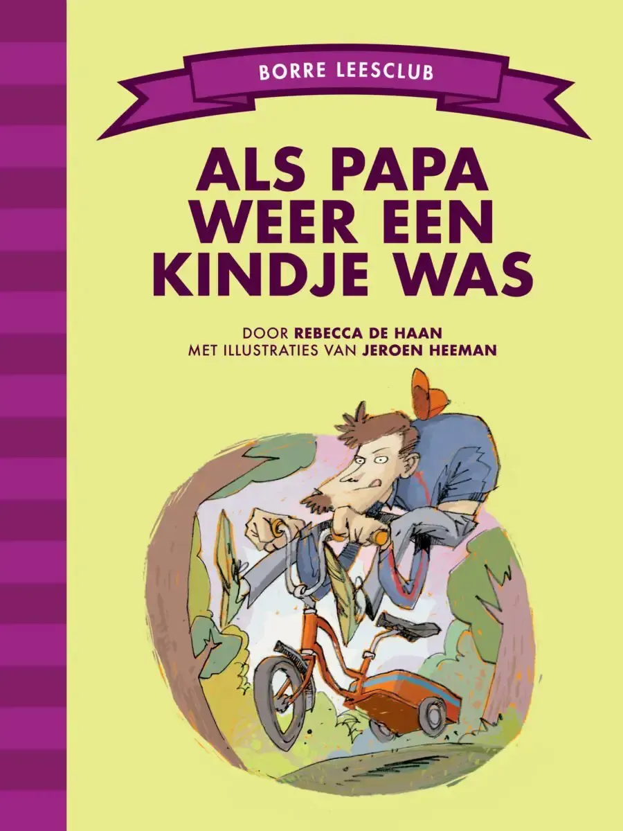 Als papa weer een kindje was (groep 0)