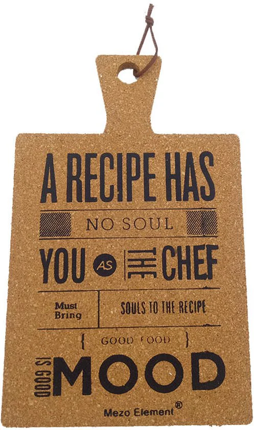 Kurken Pannenlap/Snijplank – ‘A Recipe Has No Soul’ | Decoratief & Multifunctioneel – 25,5 x 14 x 0,9 cm