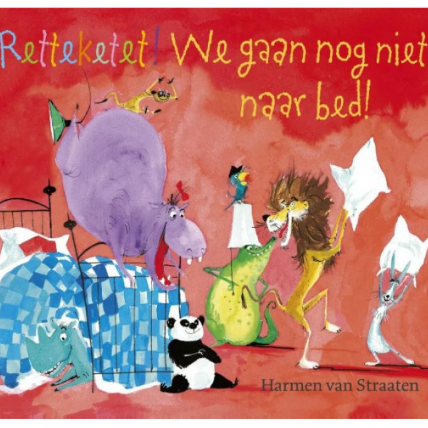 Retteketet! We gaan nog niet naar bed!